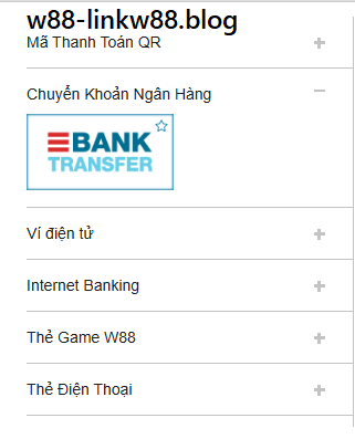 Nạp Tiền W88 - Hướng Dẫn Nhanh Gọn, An Toàn Và Tiện Lợi 2 Chọn phương thức nạp tiền W88